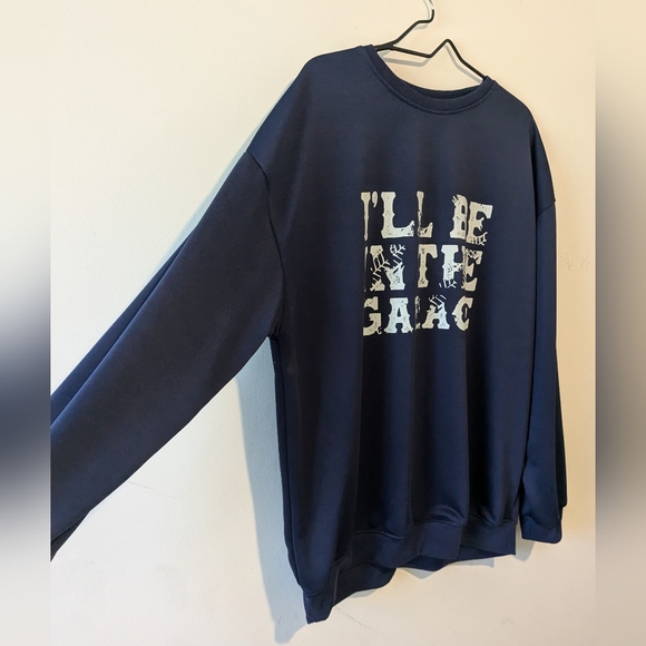 "I'll Be In The Garage" Blue Crewneck Sweatshirt Size 2XL - Picture 3 of 5